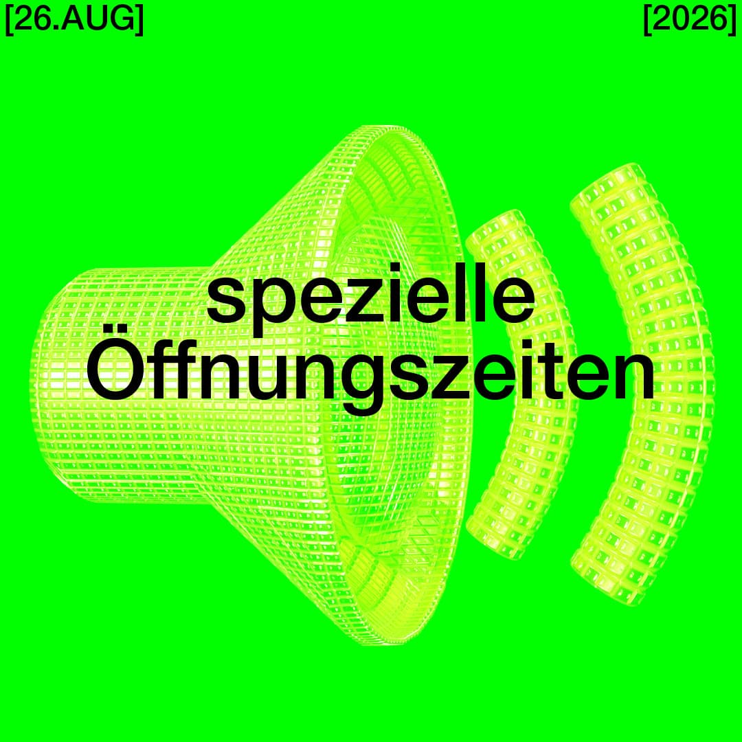 Spezielle Öffnungszeiten: 26. August
